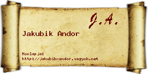 Jakubik Andor névjegykártya